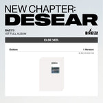 BAE173 - [NEW CHAPTER : DESEAR] 1st Full Album ELSE (EVER) Version