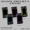 ALLDAY PROJECT - [CRASH] 2nd EP Album LITE 5 Version SET