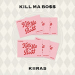 KIIRAS - [KILL MA BO$$] 1st Mini Album POCA ROAH Version