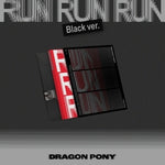(LUCKY DRAW) DRAGON PONY - [RUN RUN RUN] EP Album BLACK Version