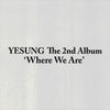YESUNG - [WHERE WE ARE] 2nd Album 3 Version (PHOTOBOOK + SMini + QR) SET