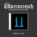 G-DRAGON - [ÜBERMENSCH] 3rd Album JEWEL VER.6