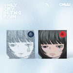 CHUU - [ONLY CRY IN THE RAIN] 3rd Mini Album 2 Version SET