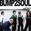 BUMP2SOUL - [LIVE VOL.1]