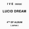 IVE - [LUCID DREAM] JAPAN 4th EP Album REGULAR Edition