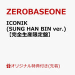 (PRE-ORDER) ZEROBASEONE - [ICONIK] JAPAN SPECIAL EP Album SUNG HAN BIN Version