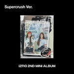 izna - [NOT JUST PRETTY] 2nd Mini Album SUPERCRUSH A Version
