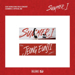 (PRE-ORDER) JEONG EUNJI - [SUMMER, I] SOLO CONCERT MD PHOTO SLOGAN