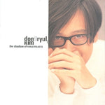 KIM DONG RYUL - [THE SHADOW OF FORGETFULNESS] 1st Album (Reissued)