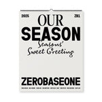 ZEROBASEONE - [OUR SEASON] 2025 Season's Greetings WALL CALENDAR