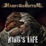 HARRYBIGBUTTON - [KING'S LIFE] LP