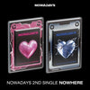 NOWADAYS - [NOWHERE] 2nd Single Album WHERE Version
