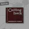 DRAGON PONY - [CALLING BACK] SIngle Album BACK Version