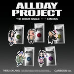 ALLDAY PROJECT - [FAMOUS] The Debut Single CARTOON ANNIE Version