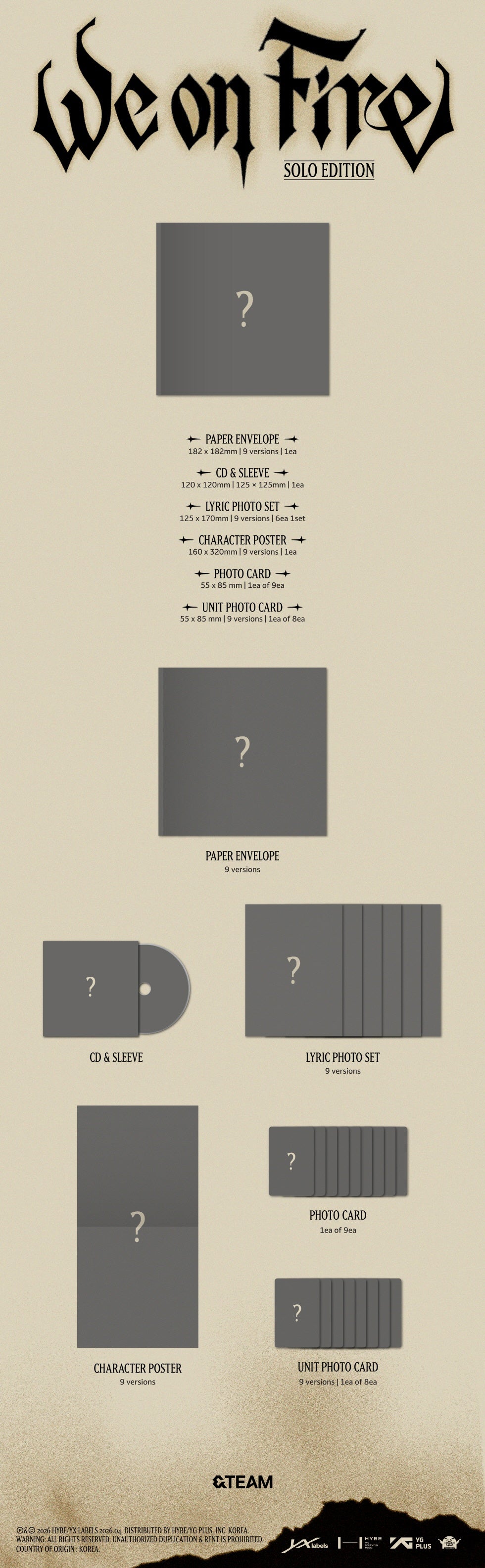 [Spec] PAPER ENVELOPE: 182*182mm | 9versions | 1ea CD & SLEEVE: 120*120mm | 125*125mm | 1ea LYRIC PHOTO SET: 125*170mm | 9...