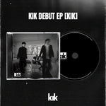 KIK - [KIK] EP Album