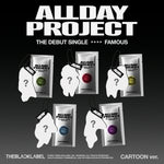 (PRE-ORDER) ALLDAY PROJECT - [FAMOUS] The Debut Single CARTOON WOOCHAN Version