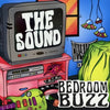 THE SOUND - [BEDROOM BUZZ]