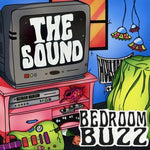 THE SOUND - [BEDROOM BUZZ]