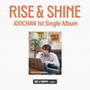 JOOCHAN - [RISE & SHINE] 1st Single Album EVER Version