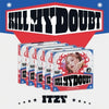 ITZY - [KILL MY DOUBT] (DIGIPACK YUNA Version)