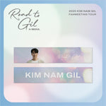KIM NAM GIL - [Road to Gil] 2025 FANMEETING TOUR MD SLOGAN