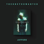 JAY PARK - [THE ONE YOU WANTED] Album JAY PARK Version