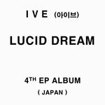 (PRE-ORDER) IVE - [LUCID DREAM] JAPAN 4th EP Album WONYOUNG Version