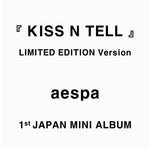 (PRE-ORDER) AESPA - [KISS N TELL] 1st JAPAN Mini Album LIMITED Version