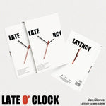 (PRE-ORDER) LATENCY - [LATE O' CLOCK] 1st Mini Album SLEEVE Version