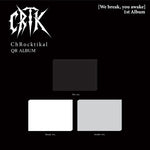 (PRE-ORDER) ChRocktikal - [WE BREAK, YOU AWAKE] 1st Album QR AWAKE Version