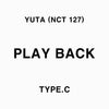 YUTA (NCT 127) - [PLAY BACK] TYPE C
