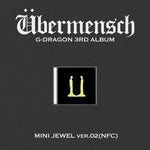 G-DRAGON - [ÜBERMENSCH] 3rd Album MINI JEWEL VER.2 (NFC)