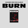 VANNER - [BURN] 3rd Mini Album PLVE Version