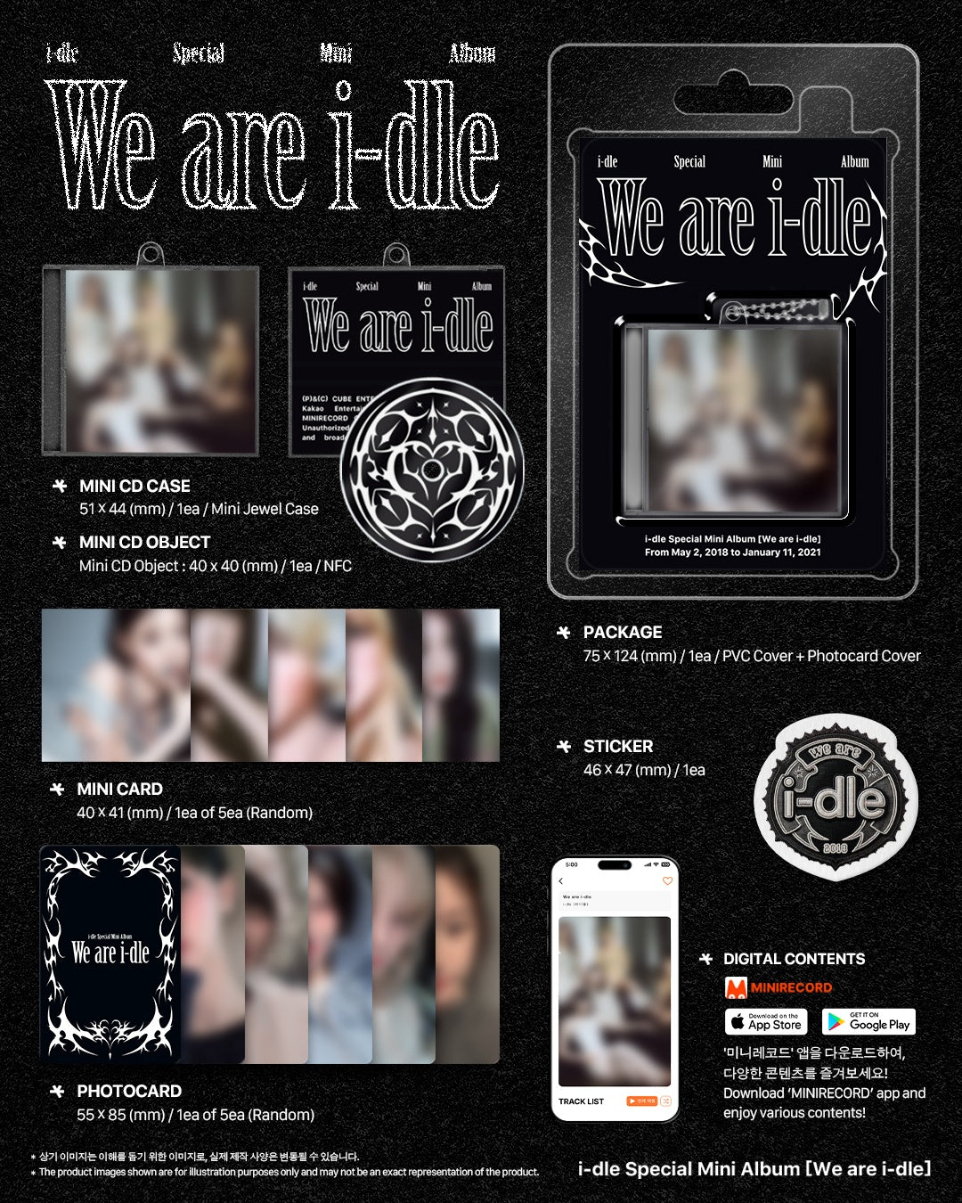 *Album specifications - PVC package: 1 type - Photocard case: 1 type - Mini CD case: 1 type - Mini CD (NFC): 1 type - Repl...