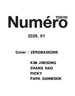 (PRE-ORDER) Numero TOKYO - 2026.01 ZEROBASEONE (KIM JIWOONG, ZHANG HAO, RICKY, PARK GUNWOOK)