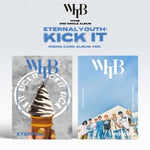 WHIB - [ETERNAL YOUTH : KICK IT] 2nd Single Album RISING CARD 2 Version SET