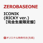 (PRE-ORDER) ZEROBASEONE - [ICONIK] JAPAN SPECIAL EP Album RICKY Version