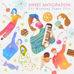 (PRE-ORDER) LEE MIYOUNG SUPER TRIO - [SWEET ANTICIPATION] Album