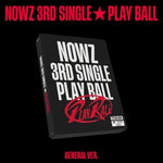 (PRE-ORDER) NOWZ - [PLAY BALL] 3rd Single Album GENERAL Version