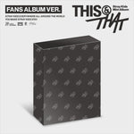 (PRE-ORDER) STRAY KIDS - [THIS & THAT] 10th Mini Album FANS ALBUM Version