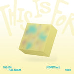 (PRE-ORDER) TWICE - [THIS IS FOR] 4th Album CONFETTI Version
