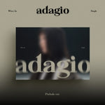 (PRE-ORDER) Whee In - [ADAGIO] Single Album PRELUDE Version