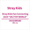 STRAY KIDS - [FAN CONNECTING 2024 SKZ TOY WORLD] JAPAN BLU-RAY Limited Edition (2 DISC)