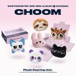 (PRE-ORDER) BABYMONSTER - [춤 (CHOOM)] 3rd Mini Album PLUSH KEYRING 6 Version SET