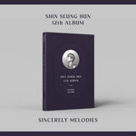 SHIN SEUNG HUN - [SINCERELY MELODIES] 12th Album