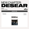 BAE173 - [NEW CHAPTER : DESEAR] 1st Full Album DESEAR (EVER) Version