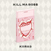 KIIRAS - [KILL MA BO$$] 1st Mini Album ACE Version