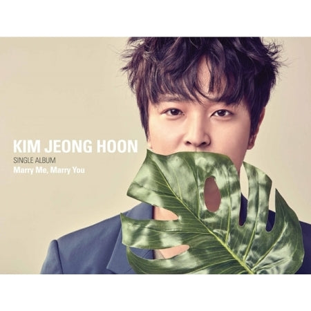 KIM JEONG HOON - [MARRY ME, MARRY YOU] (1st Single Album)