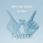 Kim Tae Woo - [T-With] 6th Album